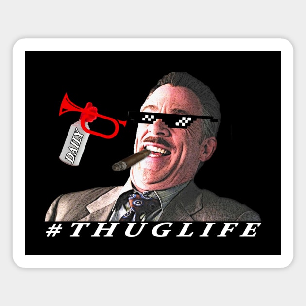 J. JONAH JAMESON THUG LIFE - THE DAILY BUGLE Magnet by TSOL Games